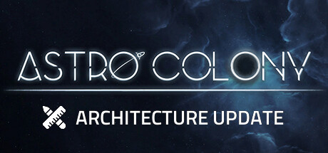 《星际殖民地 Astro Colony》Build.12745616|容量2.76GB|官方简体中文|绿色版,迅雷百度云下载