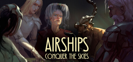 《飞艇:征服天空 Airships: Conquer the Skies》绿色版,迅雷百度云下载v1.2.5|容量1.35GB|官方简体中文||赠原声音乐