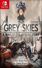 Switch游戏 -灰色天空：世界大战 Grey Skies: A War of the Worlds Story-百度网盘下载