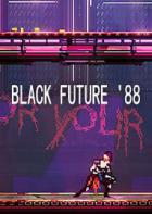 Switch游戏 – 
                        黑色未来88 Black Future ’88
                     百度网盘下载