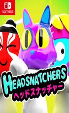 Switch游戏 – 
                        脑袋捕手 Headsnatchers
                     百度网盘下载