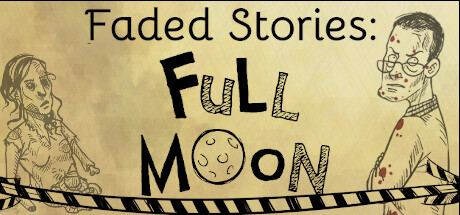 《褪色故事：满月 Faded Stories: Full Moon》官方英文绿色版,迅雷百度云下载