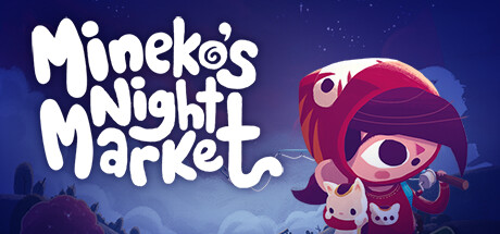 《咪喵的午夜商店 Mineko’s Night Market》官方英文v0.8.2.0|容量1.53GB|官方简体中文|绿色版,迅雷百度云下载