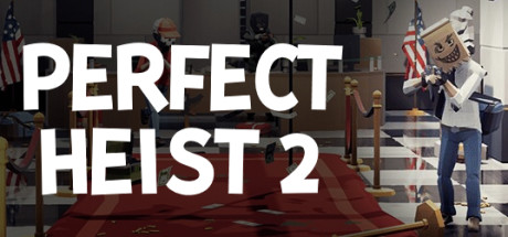 《完美抢劫2 Perfect Heist 2》中文Build.13227778|容量7.49GB|官方简体中文|绿色版,迅雷百度云下载