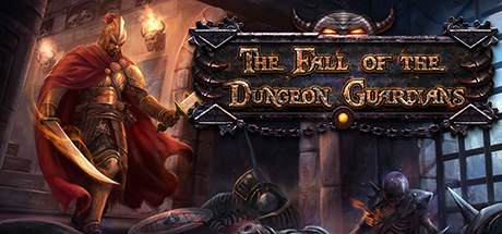 《地牢守护者的陨落 The Fall of the Dungeon Guardians》官方英文绿色版,迅雷百度云下载