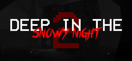 《雪夜深处2 Deep In The Snowy Night 2》官方英文绿色版,迅雷百度云下载