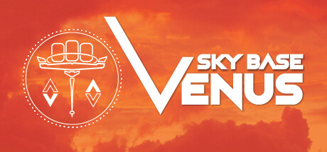 《天空基地：金星 Sky Base Venus》官方英文绿色版,迅雷百度云下载